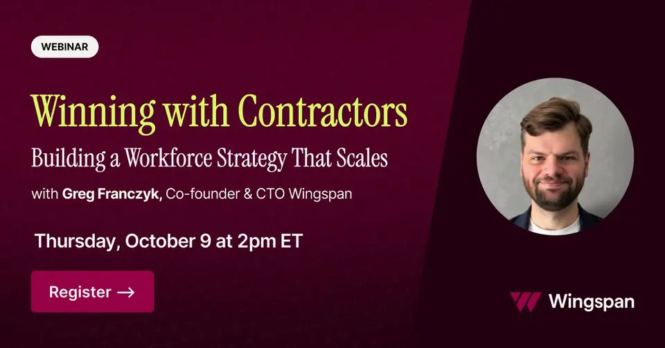 Winning with Contractors: Building a Workforce Strategy That Scales