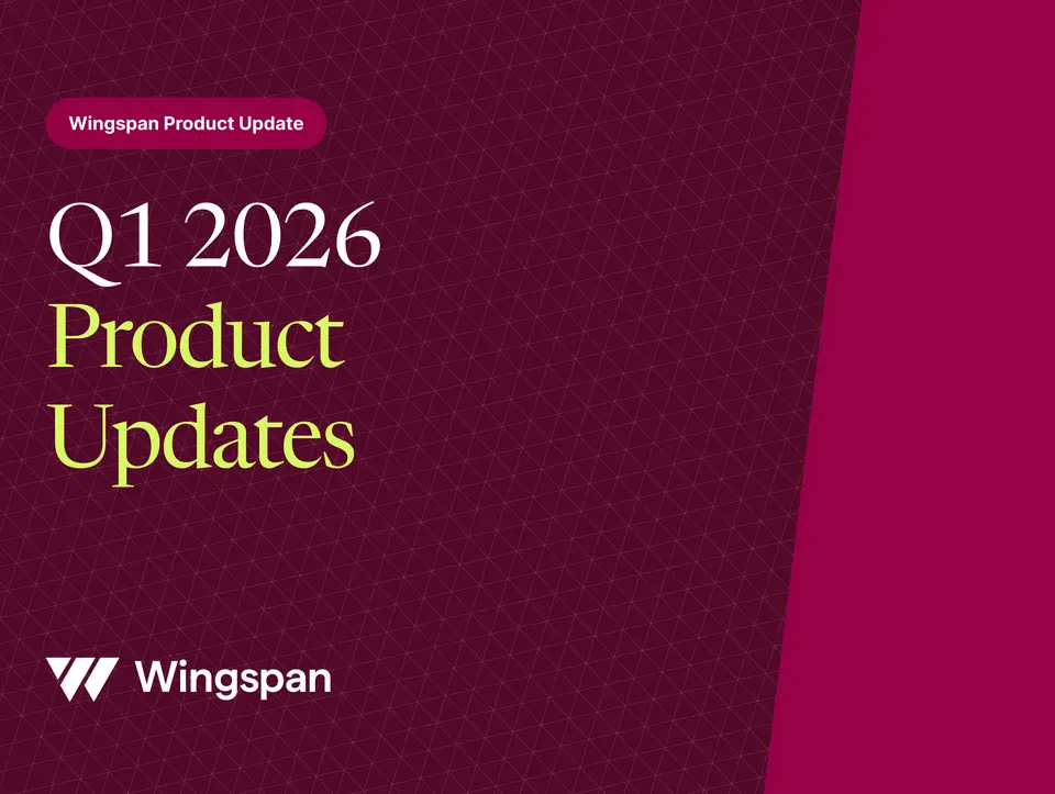 Q1 2026 Wingspan Product Updates